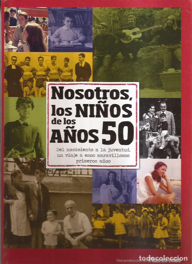 Libros de segunda mano: LIBRO NOSOTROS LOS NI&Ntilde;OS DE LOS A&Ntilde;OS 50 MARGA GOMEZ EDIT. BAYARD