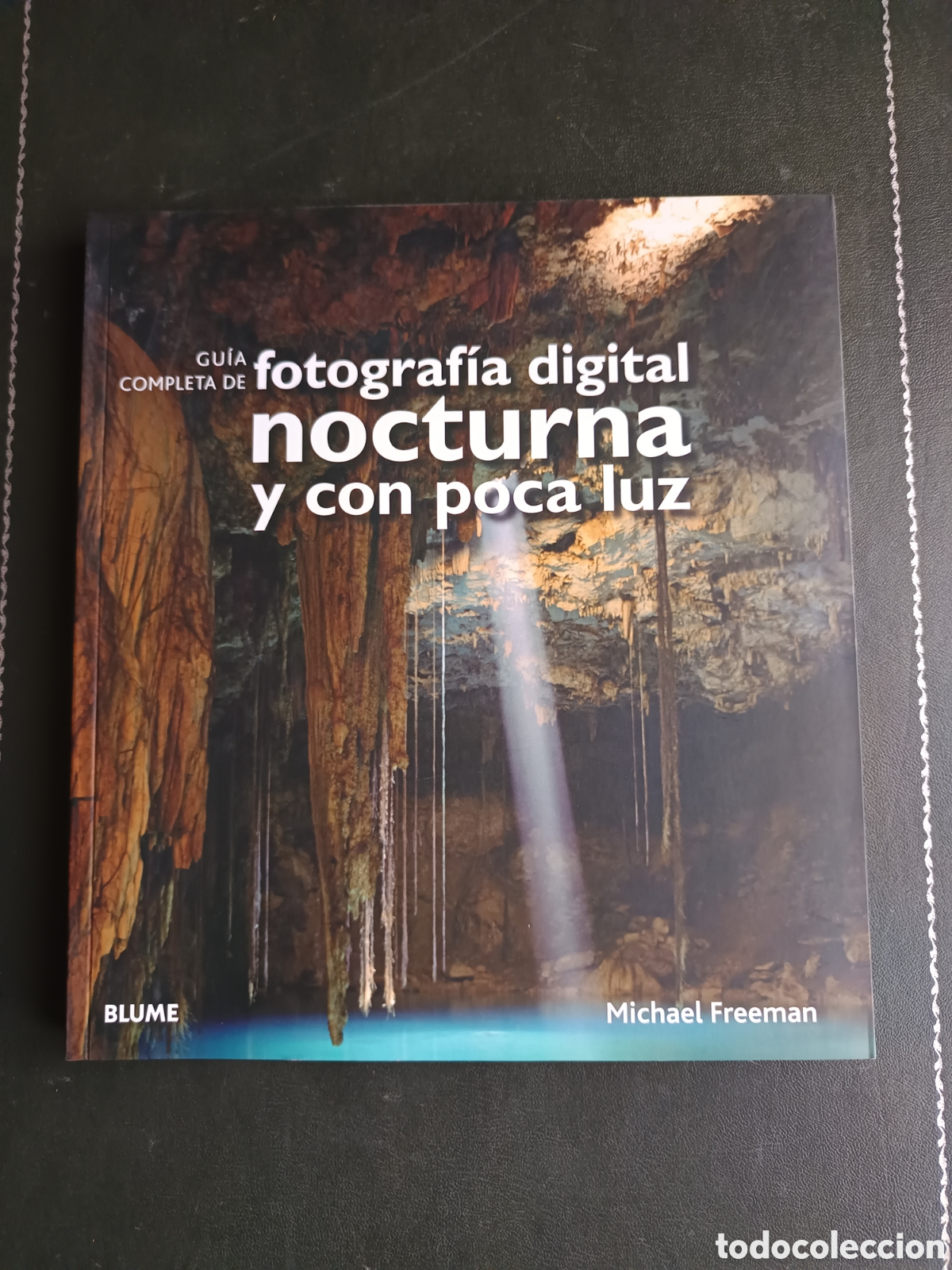Libri di seconda mano: Gu&iacute;a completa de fotograf&iacute;a digital nocturna y con poca luz, de Michael Freeman.