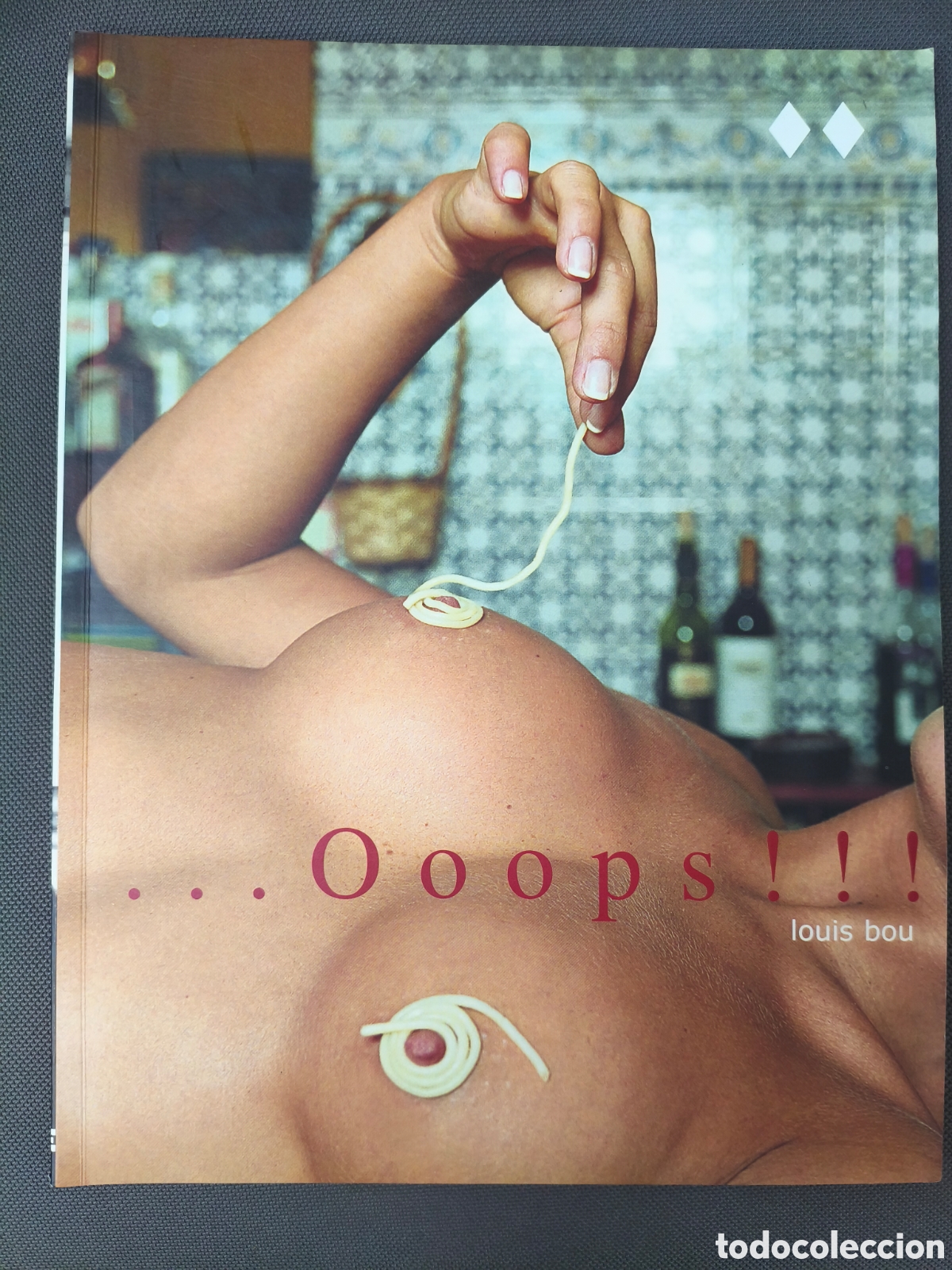 Libros de segunda mano: OOOPS!!! LOUIS BOU FOTOGRAFIA EROTICA INSTITUTO MONSA DE EDICIONES 1997