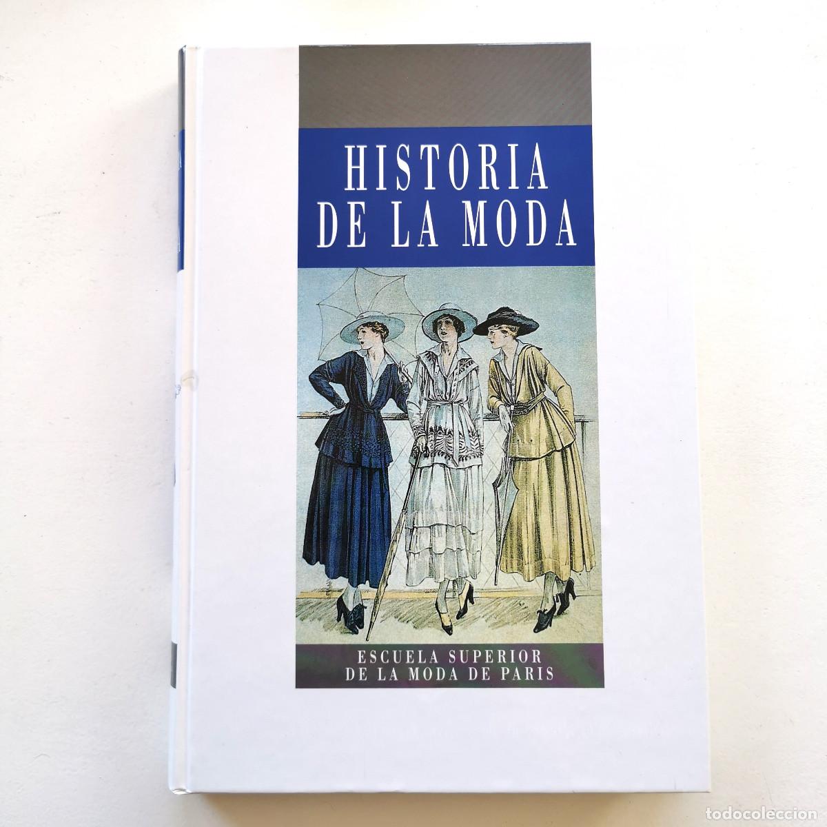 Libros de segunda mano: Historia de la moda Madeleine Delpierre Escuela Superior de Moda de Par&iacute;s