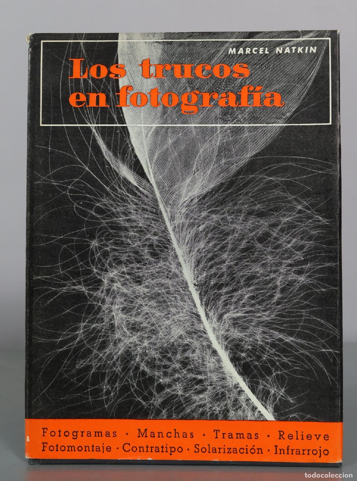 Libros de segunda mano: Los trucos en fotografia - Marcel Natkin - Ediciones Omega