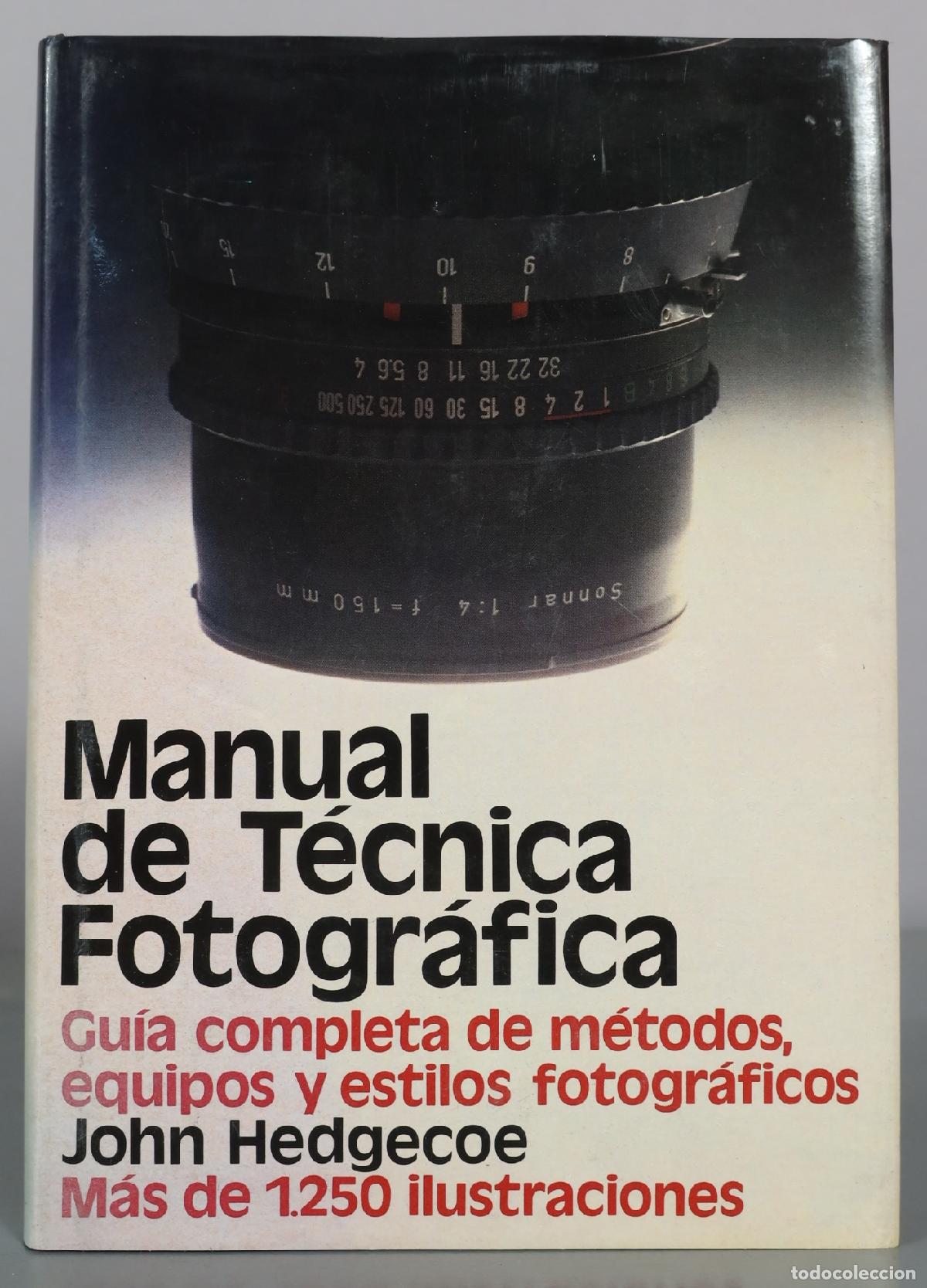 Libros de segunda mano: Manual de Tecnica Fotografica - John Hedgecoe