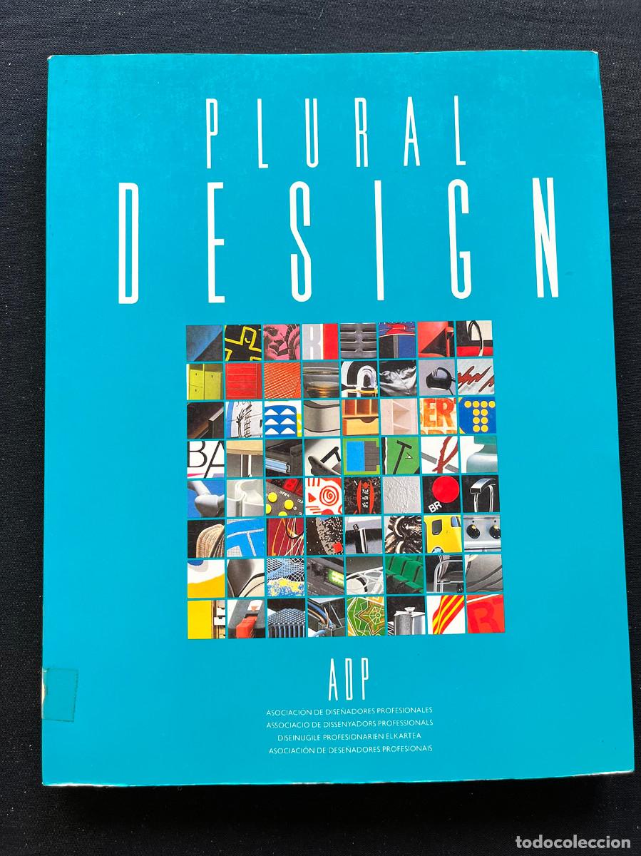 Libros de segunda mano: LIBRO CAT&Aacute;LOGO PLURAL DESIGN. 1989. ADP ASOCIACI&Oacute;N DISE&Ntilde;ADORES PROFESIONALES.