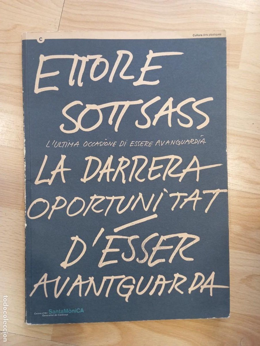 Libros de segunda mano: 'La darrera oportunitat d'&eacute;sser avantguarda'. Ettore Sottsass.