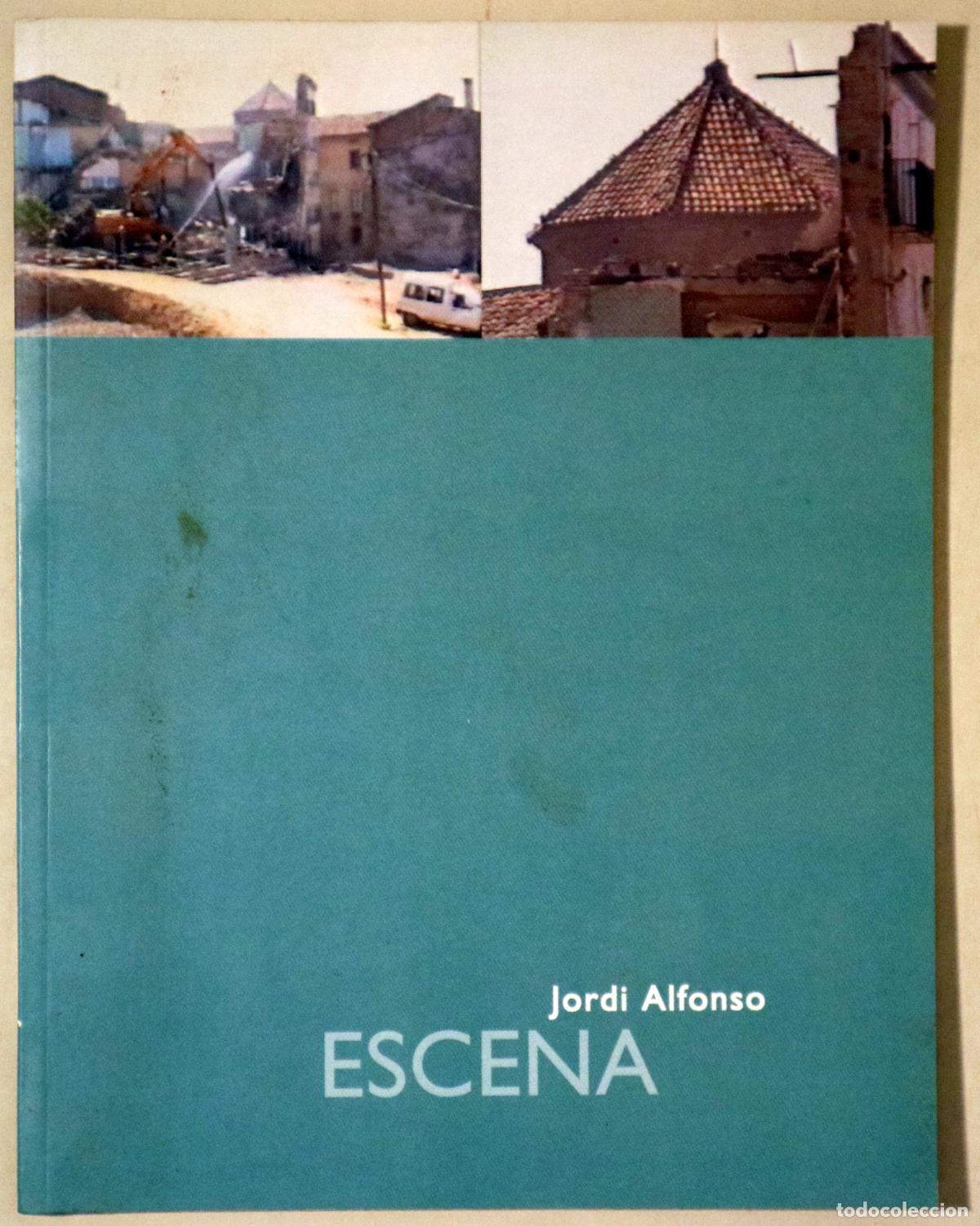 Second hand books: ALFONSO, Jordi - ESCENA - Lleida 1998 - Molt il&middot;lustrat