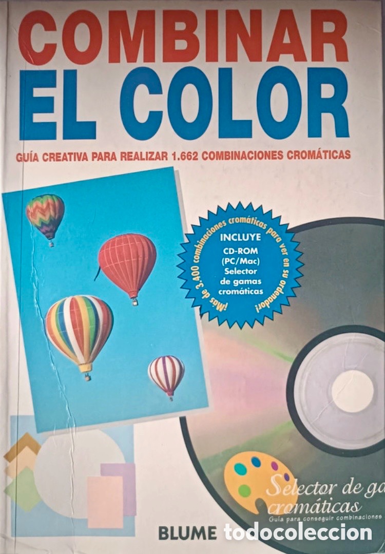 Libros de segunda mano: Combinar el color. GU&Iacute;A CREATIVA PARA REALIZAR 1.662 COMBINACIONES CROM&Aacute;TICAS.