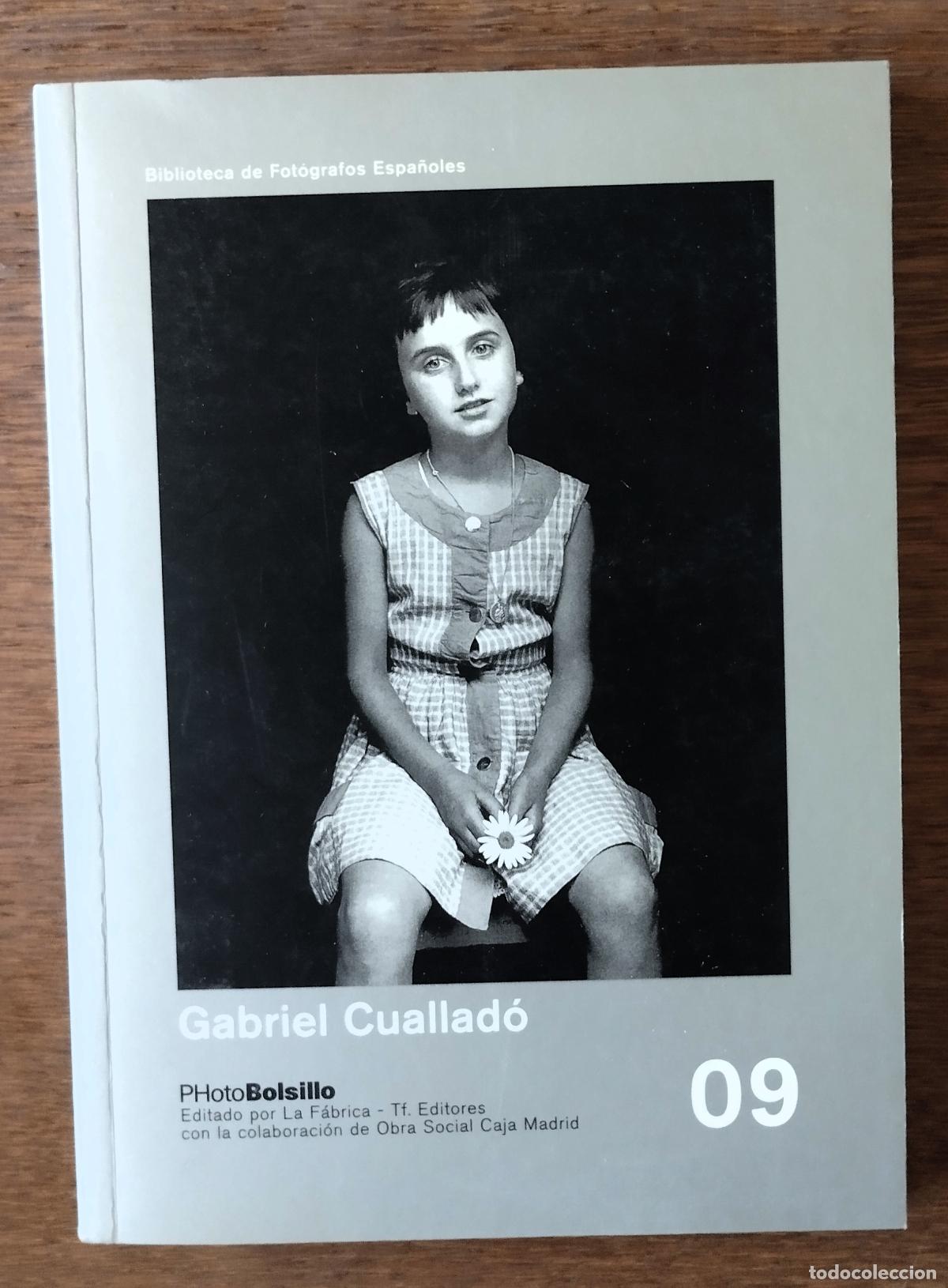 Libros de segunda mano: Gabriel Cuallad&oacute;, Photobolsillo 09, La F&aacute;brica, Caja Madrid, 1999,
