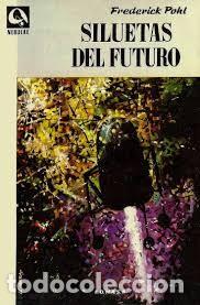 Libros de segunda mano: Siluetas del futuro - Frederik Pohl (Ed.) - Edhasa - 1957 - Nebulae, 1.&ordf; &Eacute;poca