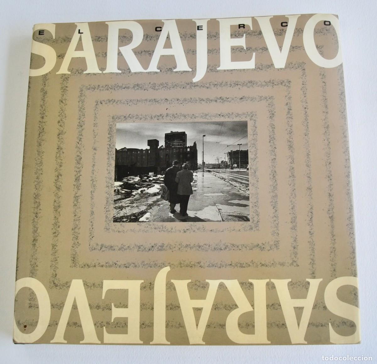Libros de segunda mano: Gervasio S&aacute;nchez. &rdquo;Sarajevo -El Cerco-&rdquo;. Editorial Complutense. Tapa dura. Buen estado. A&ntilde;o 1994