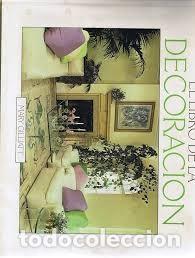 Libros de segunda mano: El Libro de la Decoraci&oacute;n - Mary Gilliatt - Ediciones Orbis