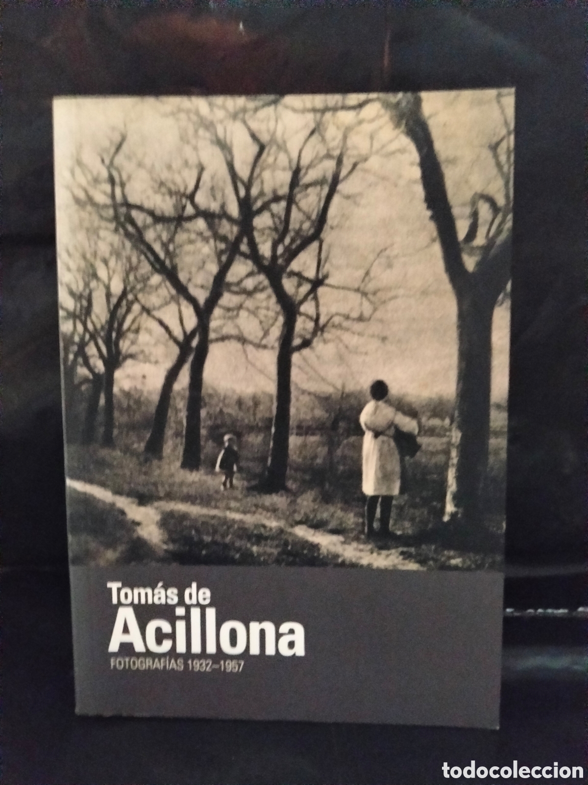 Libros de segunda mano: TOM&Aacute;S DE ACILLONA . FOTOGRAF&Iacute;AS 1932-1957 . MUSEO DE BELLAS ARTES DE BILBAO