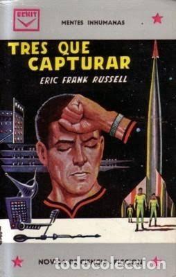 Libros de segunda mano: Tres para capturar - Eric Fank Russell - Ediciones Cenit - 1964 - Colecci&oacute;n n&uacute;mero 35