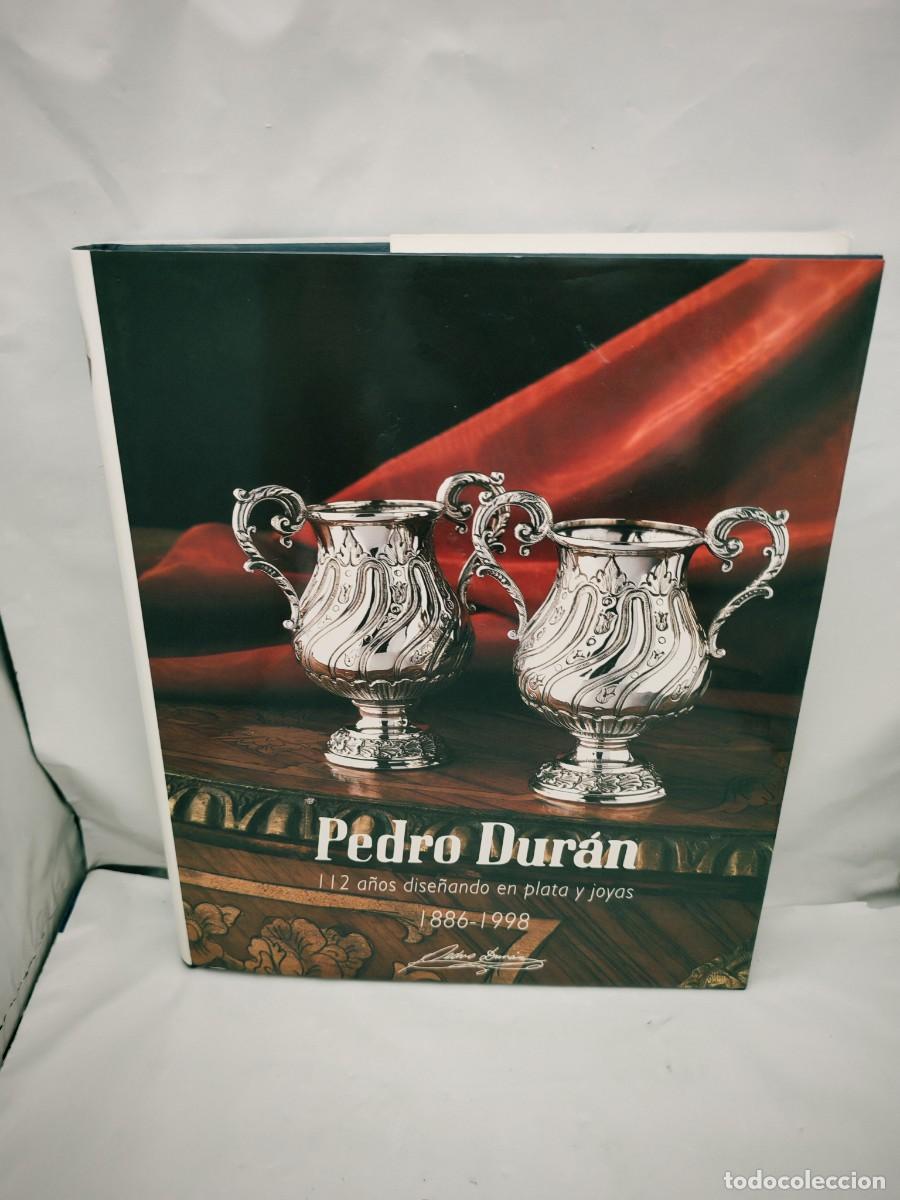 Gebrauchte B&uuml;cher: PEDRO DUR&Aacute;N. 112 a&ntilde;os dise&ntilde;ando en plata y joyas. 1886-1998 (Primera edici&oacute;n, tapa dura)