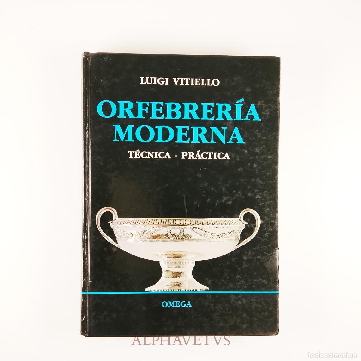 Libros de segunda mano: ORFEBRERIA MODERNA - Luigi Vitiello