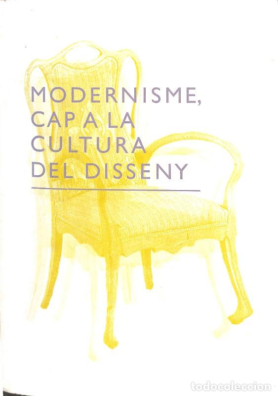 Gebrauchte B&uuml;cher: Modernisme: Cap a la Cultura del Disseny - Pilar V&eacute;lez Vicente y Mireia Freixa - Ajuntament Barcelon