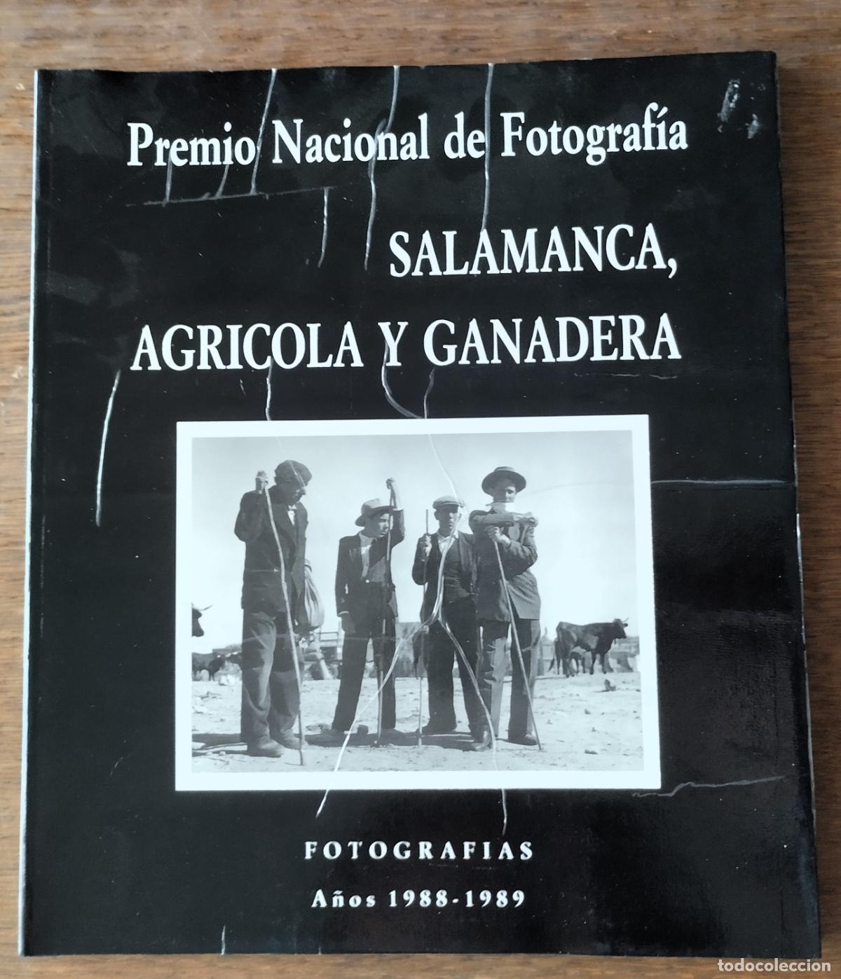 Libros de segunda mano: Salamanca agr&iacute;cola y ganadera. Premio nacional de fotograf&iacute;a. A&ntilde;os 1988-1989, Salamanca, 1990