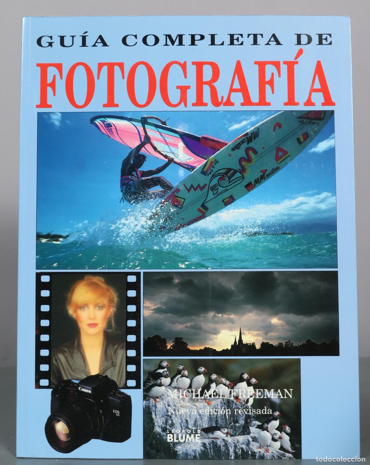 Libros de segunda mano: Gu&iacute;a completa de fotograf&iacute;a - Michael Freeman - Editorial Blume