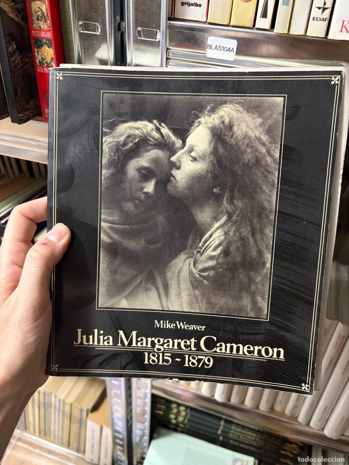 Libros de segunda mano: BLAS104A - Mike Weaver - Julia Margaret Cameron 1815-1879