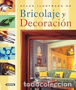 Libros de segunda mano: Bricolaje y Decoraci&oacute;n - Vv. Aa - Susaeta Ediciones - Atlas Ilustrado, N&ordm; 20