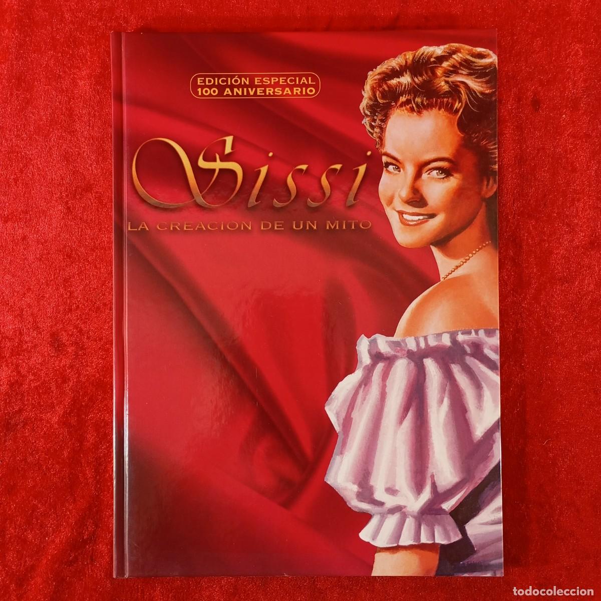 Libros de segunda mano: SISSI - LA CREACI&Oacute;N DE UN MITO - ED. ESPECIAL 100 ANIVERSARIO - GREGORIO AZAGRA - METROVIDEO / 587