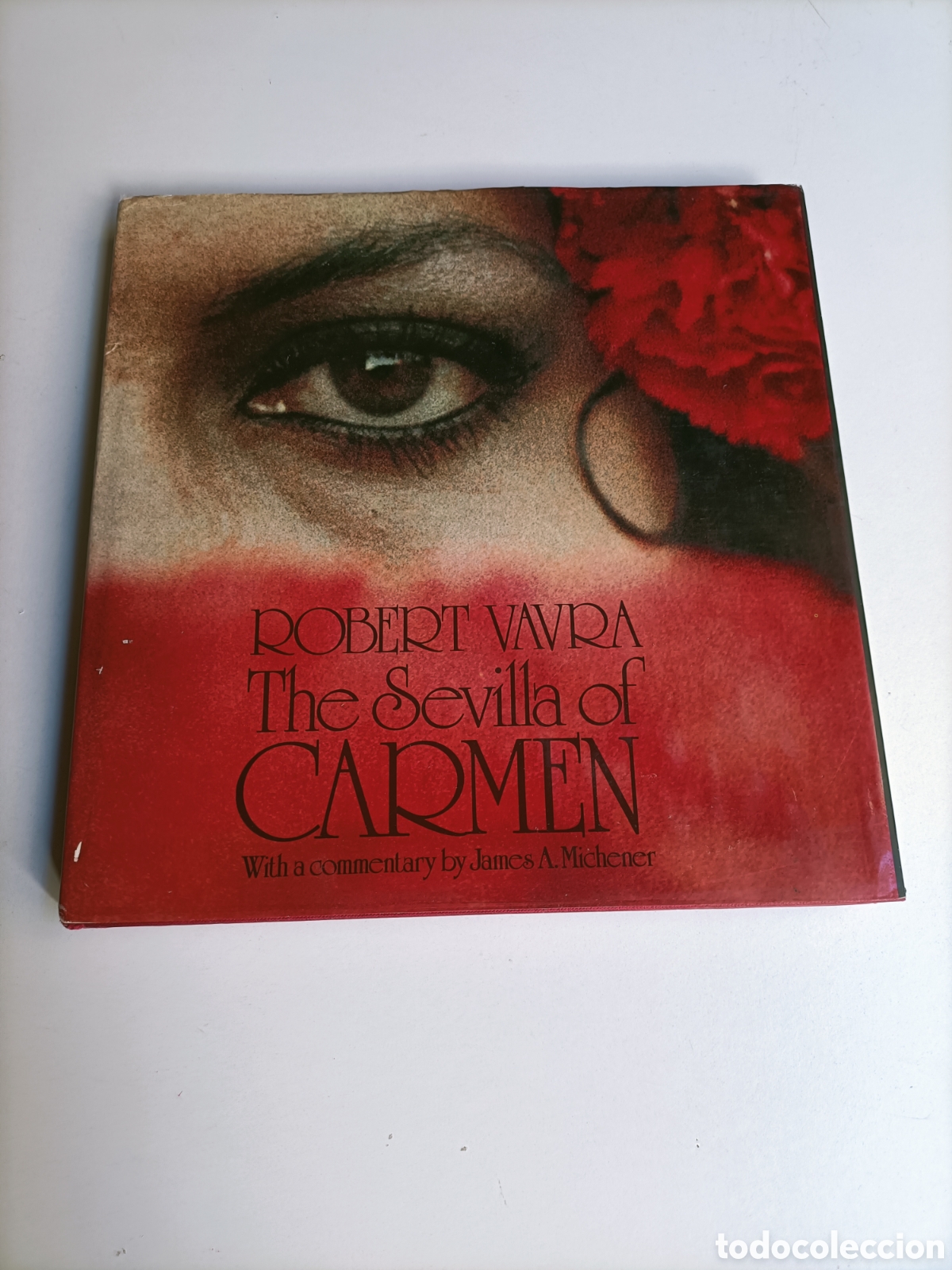 Libros de segunda mano: The Sevilla of Carmen Robert Vavra. Comentary James A. Michener