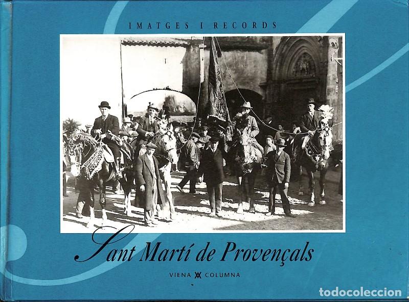 Libros de segunda mano: Imatges i Records: Sant Mart&iacute; de Proven&ccedil;als - Nat&agrave;lia Bosom y Olga Mart&iacute;n - Editorial Viena