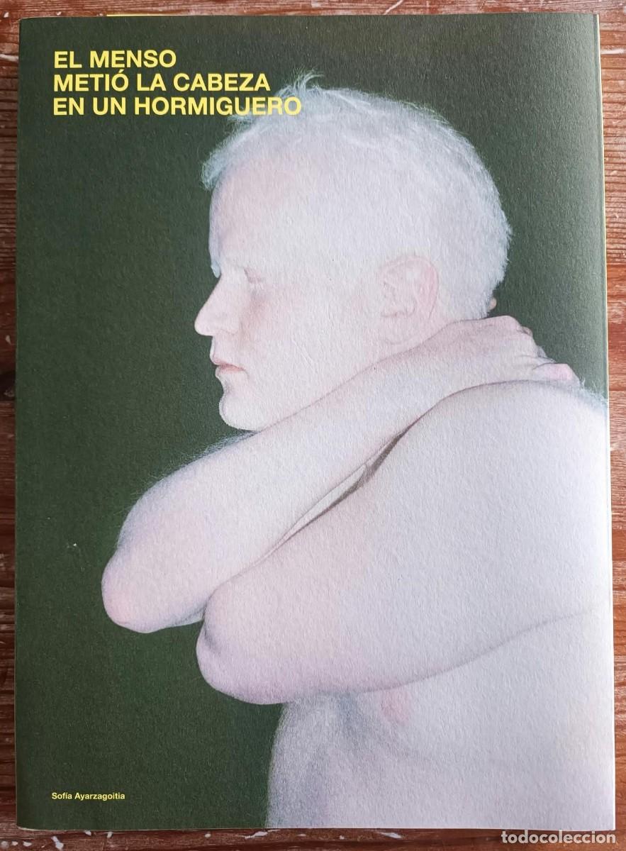Libros de segunda mano: Sof&iacute;a Ayarzagoitia: El Menso Meti&oacute; la Cabeza en un Hormiguero