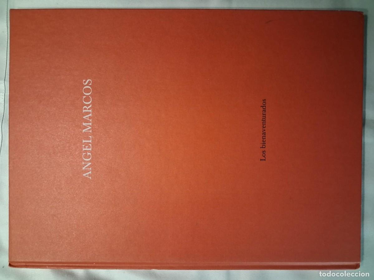 Libros de segunda mano: Angel Marcos - LOS BIENAVENTURADOS / FOTOGRAFIA