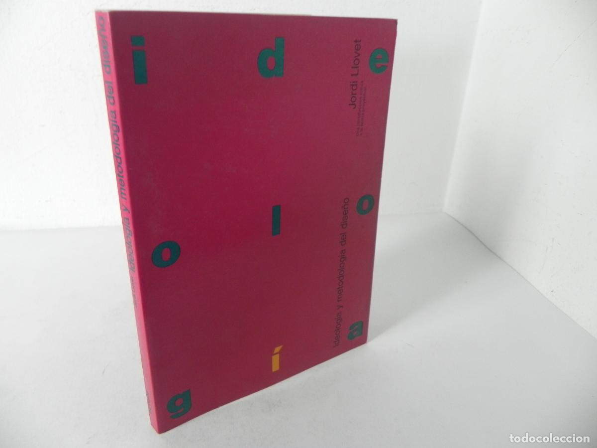 Gebrauchte B&uuml;cher: IDEOLOG&Iacute;A Y METODOLOG&Iacute;A DEL DISE&Ntilde;O (JORDI LLOVET) EDITORIAL GUSTAVO GILI-1979