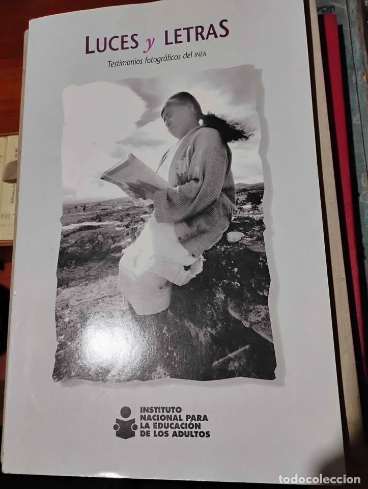 Libros de segunda mano: Luces y Letras Testimonios Fotogr&aacute;ficos del INEA