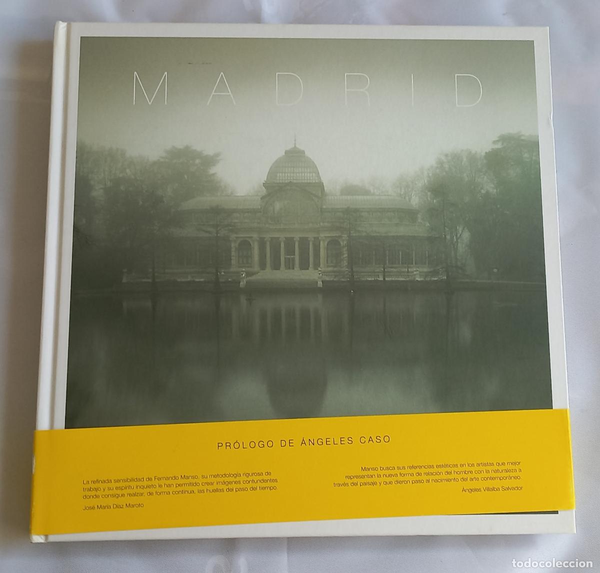 Libros de segunda mano: MADRID - FERNANDO MANSO. Con dedicatoria del autor. Editorial Lunwerg 2011 - PR&Oacute;LOGO &Aacute;NGELES CASO