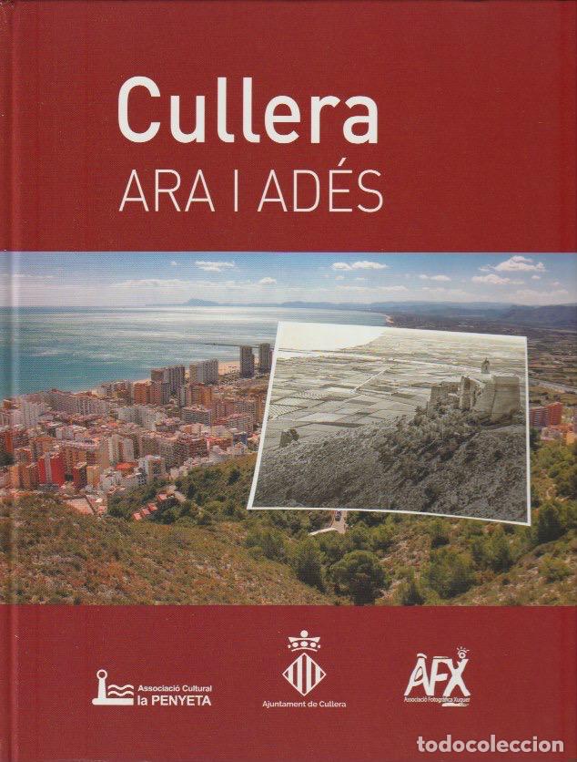 Libri di seconda mano: * FOTOGRAF&Iacute;A * Cullera ara i ad&eacute;s / Ajuntament de Cullera- 2019