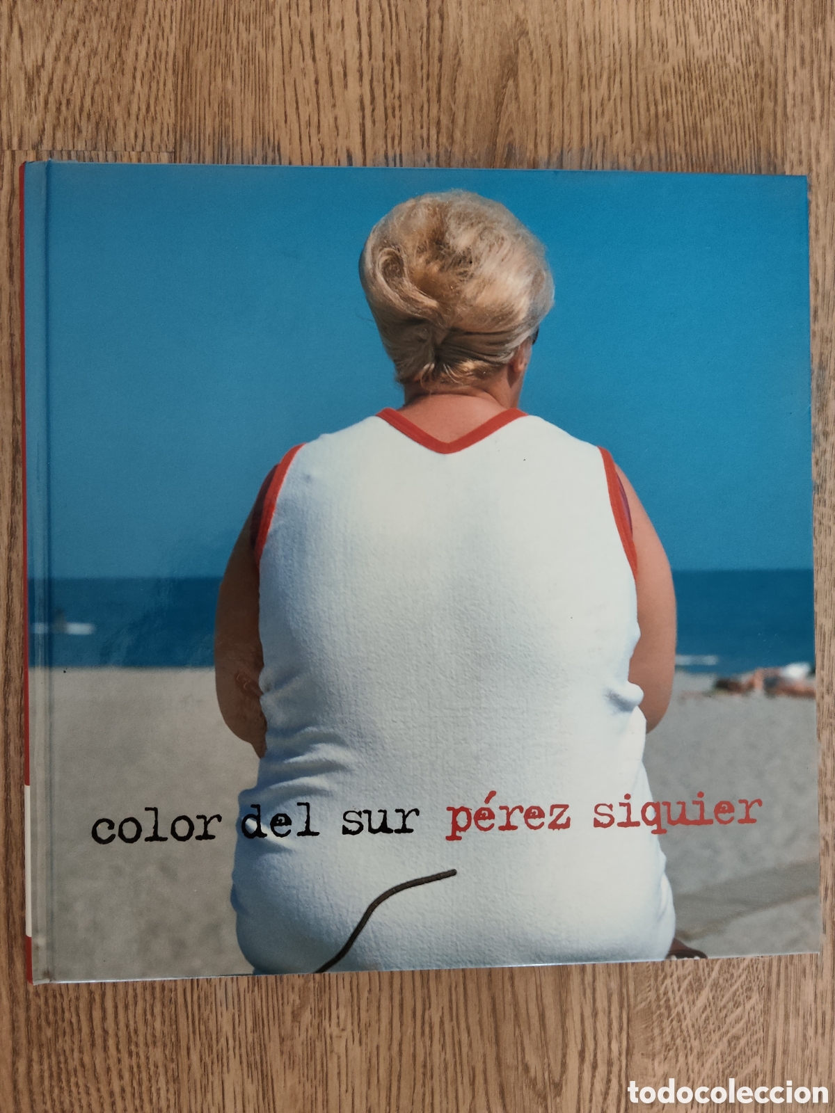 Libros de segunda mano: COLOR DEL SUR CARLOS P&Eacute;REZ SIQUIER FUNDACI&Oacute;N UNICAJA 2003 FOTOGRAF&Iacute;A