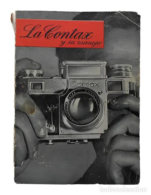 Libros de segunda mano: La Contax y su manejo &ndash; Ediciones Omega &ndash; Manual ilustrado de fotograf&iacute;a LM