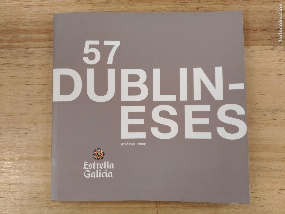 Second hand books: 57 Dublineses - Jos&eacute; Caruncho, 2007
