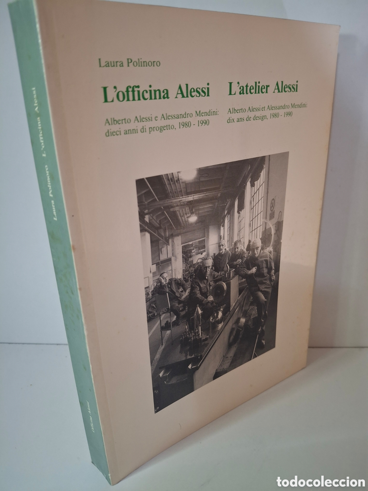 Libri di seconda mano: L'OFFICINA ALESSI-L'ATELIER ALESSI, ALBERTO ALESSIE.ALESSANDRO MENDINI: DIECI ANNI DI PROGETTO