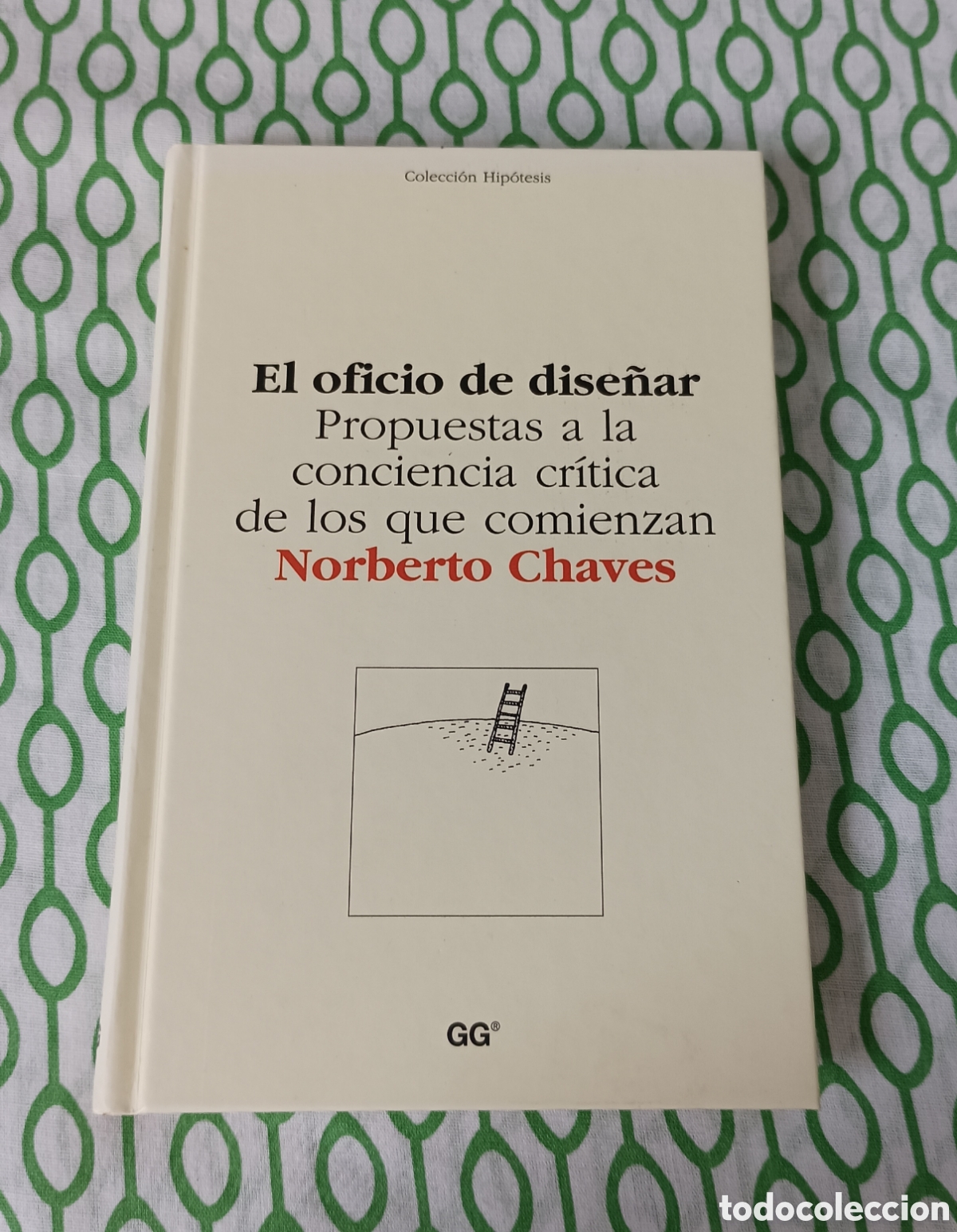 Libros de segunda mano: Libro EL OFICIO DE DISE&Ntilde;AR, de Norberto Chaves. Colecci&oacute;n Hip&oacute;tesis. Editorial Gustavo Gili, 2002.