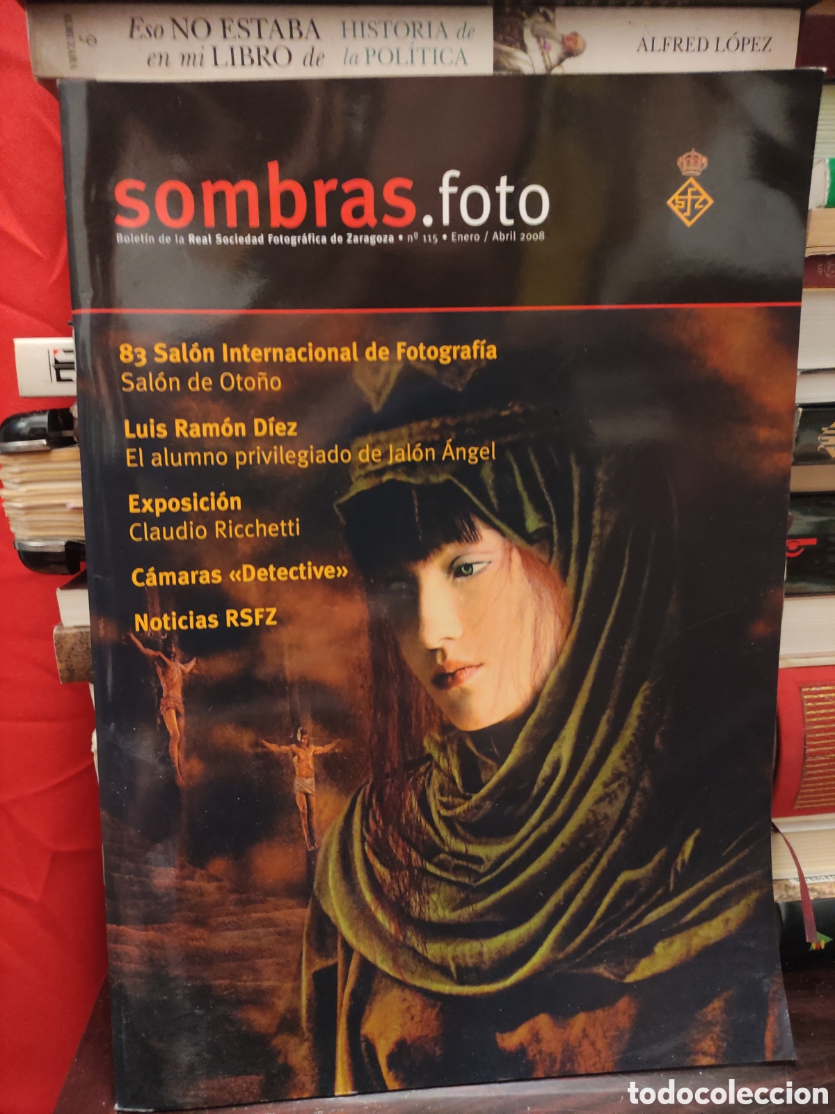 Libros de segunda mano: sombras. foto - Real Sociedad Fotograf&iacute;ca de Zaragoza n&deg;115 &bull; enero / abril 2008
