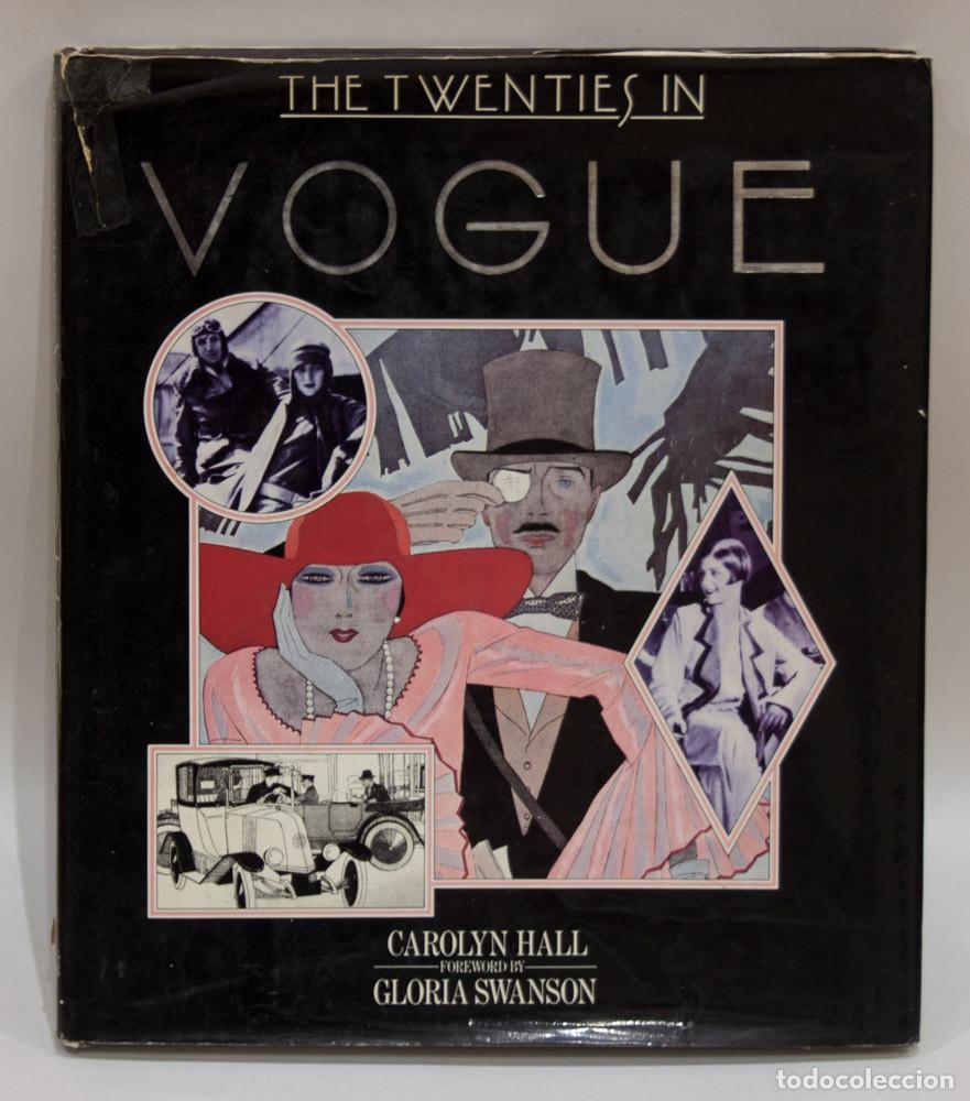 Libros de segunda mano: THE TWENTIES IN VOGUE. CAROLYN HALL. OCTOPUS BOOKS. 1983.