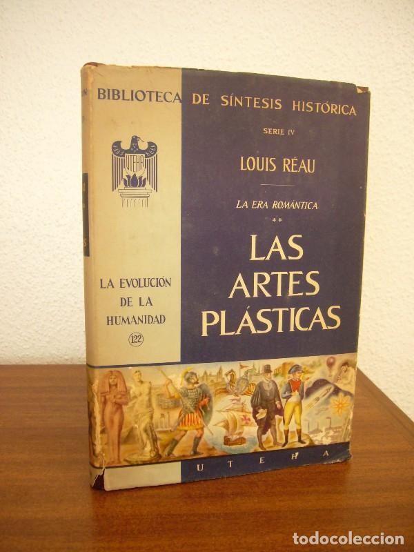 Libros de segunda mano: Las artes pl&aacute;sticas: La evoluci&oacute;n de la humanidad Vol. 122 - Louis Reau - Uteha - 1958 - Bib. S&iacute;ntes