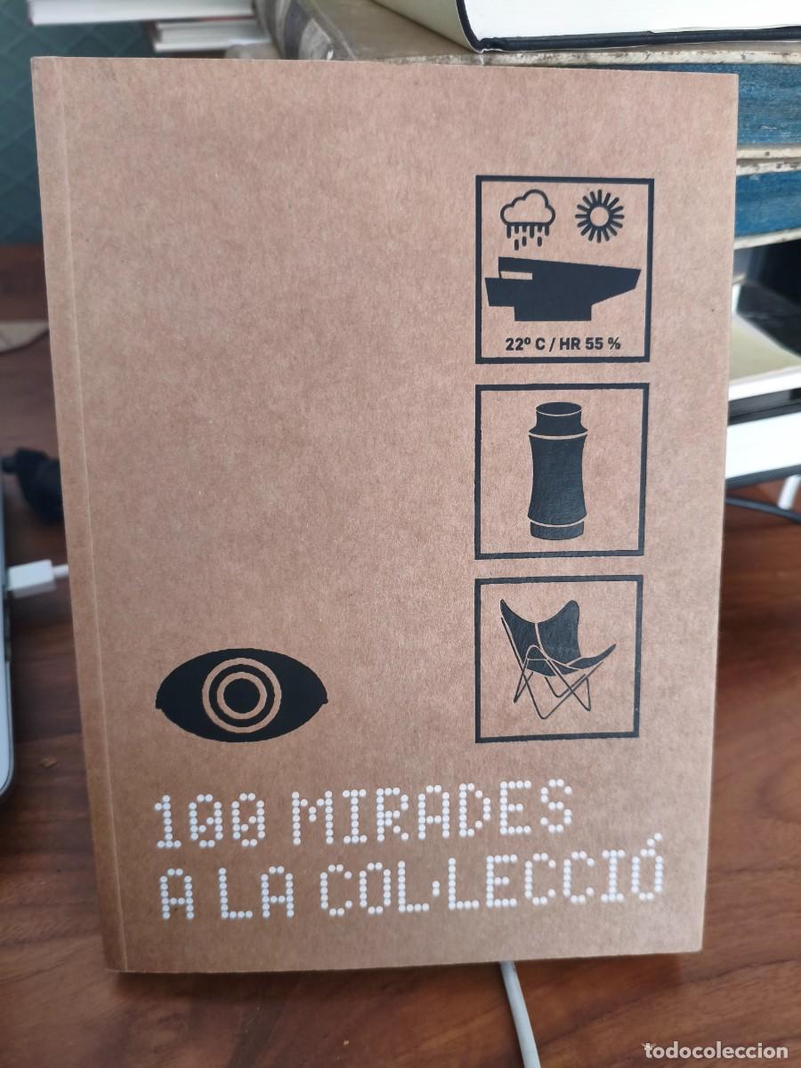Libros de segunda mano: 100 mirades a la col&middot;lecci&oacute;. Museu disseny Barcelona.