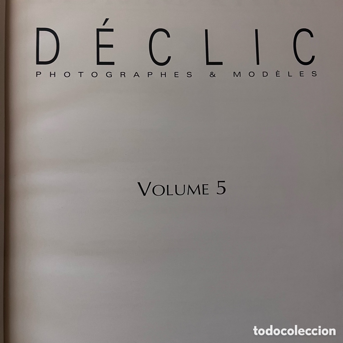 Libros de segunda mano: D&eacute;clic Photographers et mod&egrave;les 5 - Foto 3