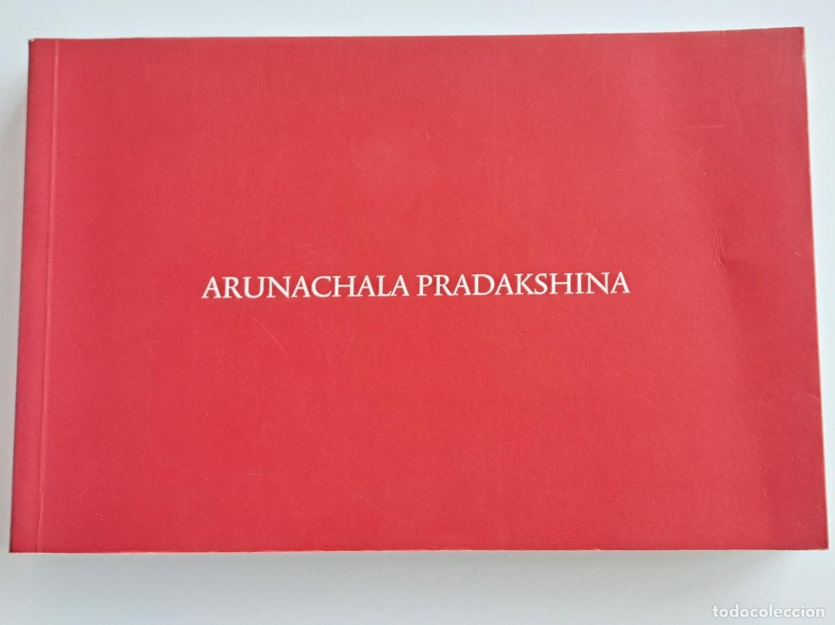 Libros de segunda mano: Libro de arte fotogr&aacute;fico: ARUNACHALA PRADAKSHINA - La monta&ntilde;a de la sabidur&iacute;a (A&ntilde;o 2000)