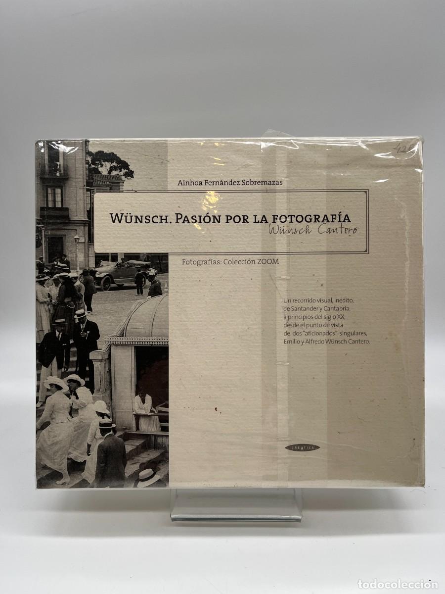 Libros de segunda mano: W&Uuml;NSCH, PASI&Oacute;N POR LA FOTOGRAFIA de Ainhoa Fernandez Sobremazas (Ed. Creatica)