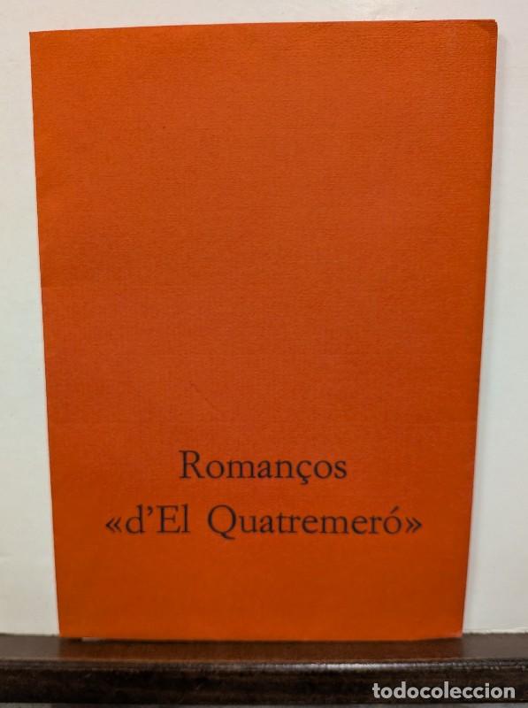 Libros de segunda mano: ROMAN&Ccedil;OS &rdquo;d'EL QUATREMERO&rdquo; - Taller de Negre Impressor - 1976