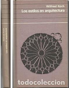 Libros de segunda mano: Los estilos de arquitectura - Wilfried Koch - C&iacute;rculo de Lectores - 1973