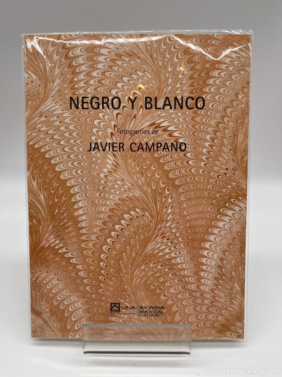 Libros de segunda mano: NEGRO Y BLANCO - FOTOGRAFIAS de Javier Campano (Ed. Caja Cantabria)