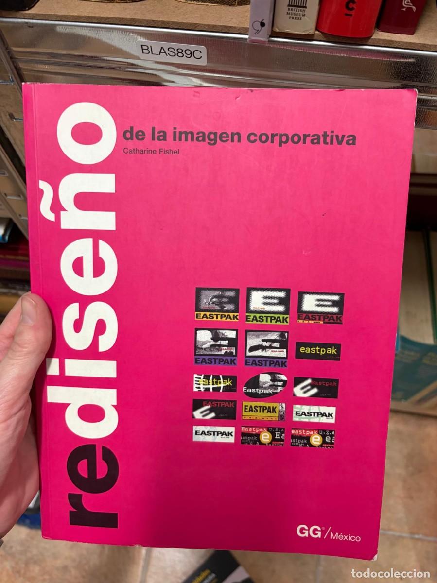 Gebrauchte B&uuml;cher: BLAS89C de la imagen corporativa Catharine Fishel REDISE&Ntilde;O DISE&Ntilde;O GUSTAVO GILI