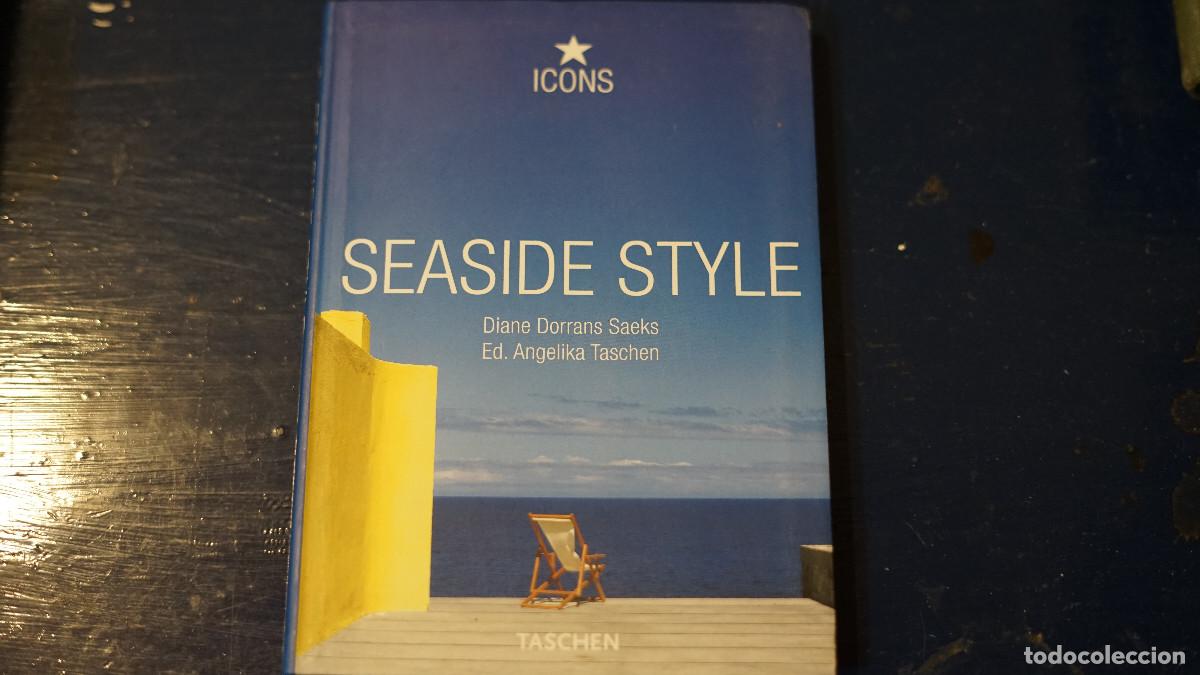 Libros de segunda mano: Diane Dorrans Saeks - Seaside Style - Taschen