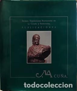 Libros de segunda mano: Escultor Acu&ntilde;a - Diputaci&oacute;n a Coru&ntilde;a - 1983